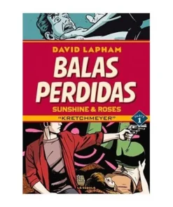 BALAS PERDIDAS. SUNSHINE & ROSES 01: KRETCHMEYER LA CUPULA20,50 €20…
