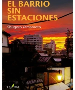BARRIO SIN ESTACIONES,EL QUATERNI21,95 €21,95 € QUATERNI QUATERNI