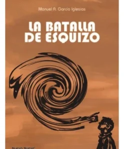 BATALLA DE ESQUIZO,LA NUEVO NUEVE15,00 €15,00 € NUEVO NUEVE NUEVO N…