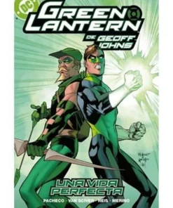 BIBLIOTECA GREEN LANTERN DE GEOFF JOHNS 04 UNA VIDA PERFECTA