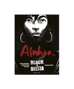 BLACK IS BELTZA : AINHOA RANDOM HOUSE MONDADORI21,90 €21,90 € RANDO…