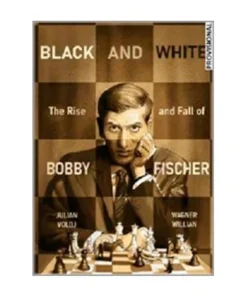 BLANCO Y NEGRO. AUGE Y CAIDA DE BOBBY FISHER RANDOM HOUSE MONDADORI…
