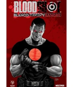 BLOODSHOT – BLANCO, NEGRO Y SANGRE