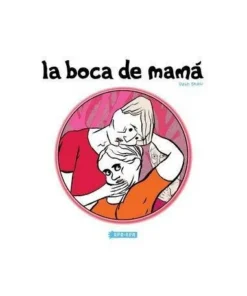 BOCA DE MAMA,LA 9788493616489 6,00 €