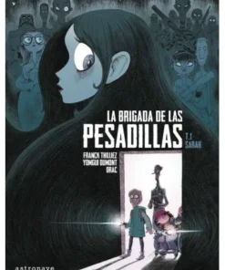 BRIGADA DE LAS PESADILLAS 1 SARAH Cuentos Infantiles16,95 €16,95 € …