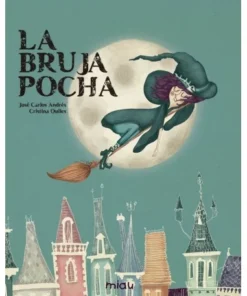 BRUJA POCHA,LA 9788416434572 JAGUAR EDICIONES 14,50 €