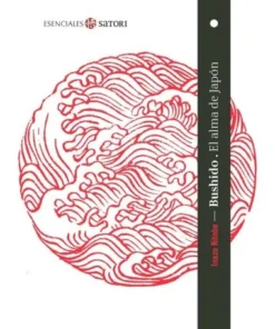 BUSHIDO. EL ALMA DE JAPÓN (BOLSILLO) 9788417419769 SATORI 13,00 €