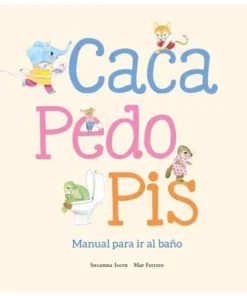 CACA, PEDO, PIS. MANUAL PARA IR AL BAÑO Cuentos Infantiles15,90 €15…