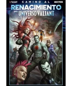 CAMINO AL RENACIMIENTO DEL UNIVERSO VALIANT