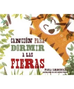 CANCION PARA DORMIR A LAS FIERAS 9788417272029 JAGUAR EDICIONES 14,…
