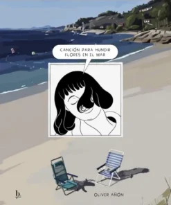 CANCIÓN PARA HUNDIR FLORES EN EL MAR Cuentos Infantiles20,00 €20,00…