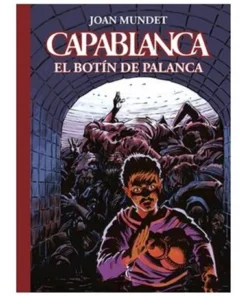 CAPABLANCA 06 EL BOTIN DE PALANCA