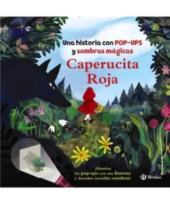 CAPERUCITA ROJA UNA HISTORIA CON POP UPS Y SOMBRAS MAGICAS