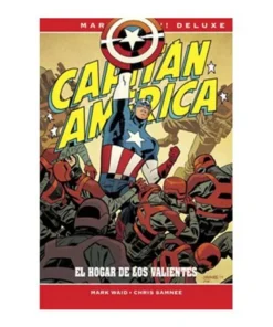 CAPITÁN AMÉRICA DE MARK WAID Y CHRIS SAMNEE. EL HOGAR DE LOS VALIENTES (MARVEL NOW! DELUXE )