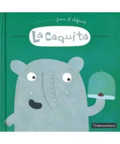 CAQUITA UNA AVENTURA DE JUAN EL ELEFANTE,LA Cuentos Infantiles12,00…