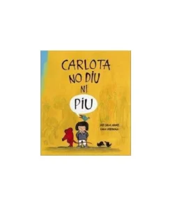 CARLOTA NO DIU NI PIU Cuentos Infantiles14,90 €14,90 € NUBEOCHO Cue…