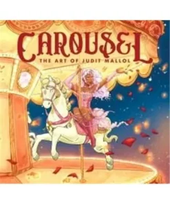 Carousel The Art Of Judit Mallol – Mallol Judit | Astronave | Frikomics