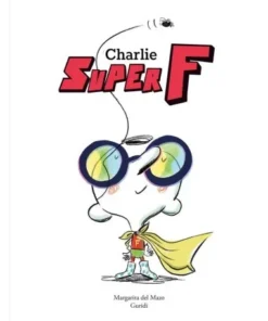 CHARLIE SUPER F Cuentos Infantiles12,90 €12,90 € NUBEOCHO Cuentos I…