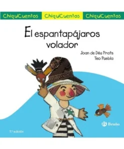 CHIQUICUENTO 19 EL ESPANTAPAJAROS VOLADOR