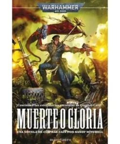 CIAPHAS CAIN 04 MUERTE O GLORIA