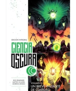 CIENCIA OSCURA ED INTEGRAL 3 UN BREVE INSTANTE DE CLARIDAD Norma Ma…