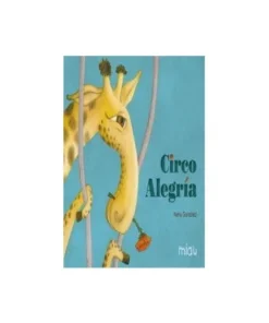 CIRCO ALEGRIA 9788415116554 JAGUAR EDICIONES 13,44 €