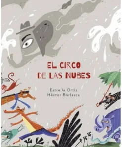 CIRCO DE LAS NUBES,EL 9788416082117 JAGUAR EDICIONES 14,50 €