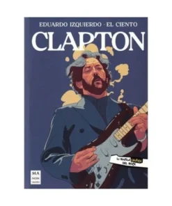 CLAPTON LA NOVELA GRAFICA DEL ROCK La novela grafica COMICS14,90 €1…
