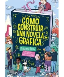 COMO CONSTRUIR UNA NOVELA GRAFICA