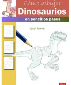 COMO DIBUJAR DINOSAURIOS EN SENCILLOS PASOS 9788498745672 7,00 €