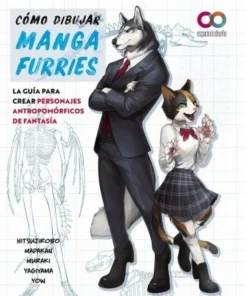 COMO DIBUJAR MANGA FURRIES LA GUIA PARA CREAR PERSONAJES ANTROPOMOR…