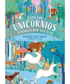 COMO LOS UNICORNIOS CONSIGUIERON SUS ALASUn magico libro carrusel