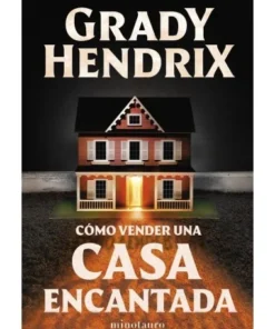 COMO VENDER UNA CASA ENCANTADA LIBROS19,95 €19,95 € MINOTAURO LIBROS