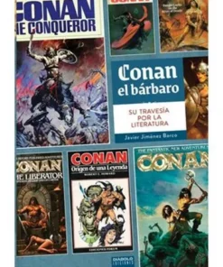 CONAN EL BARBARO. SU TRAVESIA POR LA LITERATURA