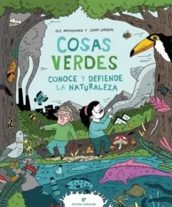 COSAS VERDES CONOCE Y DEFIENDE LA NATURALEZA ERRATA NATURAE24,50 €2…