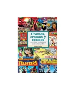 CROMOS CROMOS Y CROMOS UN VIAJE POR COLECCIONES DE 100 AÑOS DIABOLO…