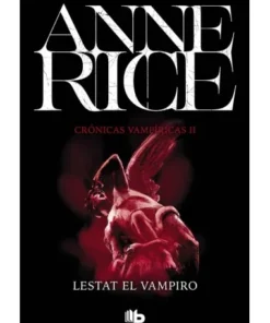 CRONICAS VAMPIRICAS 2 LESTAT EL VAMPIRO LIBROS11,95 €11,95 € B DE B…