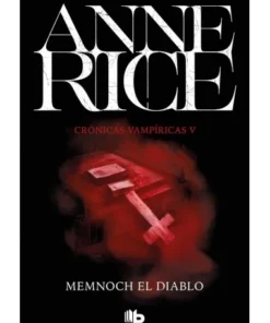 CRONICAS VAMPIRICAS 5 MEMNOCH EL DIABLO LIBROS10,95 €10,95 € B DE B…