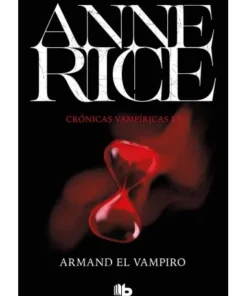 CRONICAS VAMPIRICAS 6 ARMAND EL VAMPIRO LIBROS10,95 €10,95 € B DE B…
