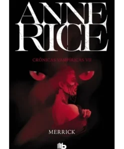 CRONICAS VAMPIRICAS 7 MERRICK LIBROS10,95 €10,95 € B DE BOLSILLO LI…