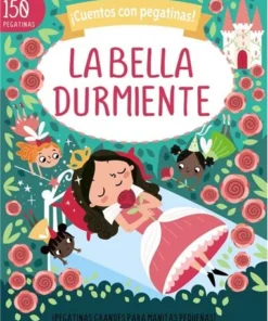 CUENTOS CON PEGATINAS LA BELLA DURMIENTE