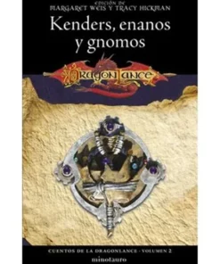 CUENTOS DE LA DRAGONLANCE 02/06 KENDERS, ENANOS Y GNOMOS