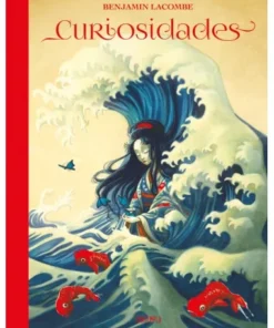 CURIOSIDADES BENJAMIN LACOMBE ARTBOOK Una monografia, 2003-2023. A monography