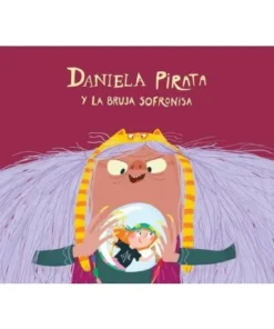 DANIELA PIRATA Y LA MALVADA BRUJA SOFRONISA Cuentos Infantiles14,90…