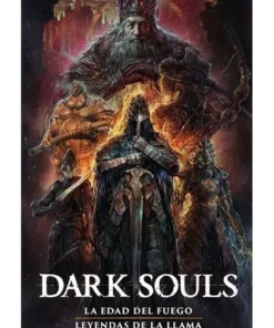 DARK SOULS 2 LA ERA DEL FUEGO LEYENDAS DE LA LLAMA