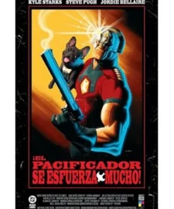 DC BLACK LABEL ¡ EL PACIFICADOR SE ESFUERZA MUCHO!