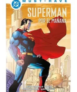 DC MUST-HAVE. SUPERMAN: POR EL MAÑANA