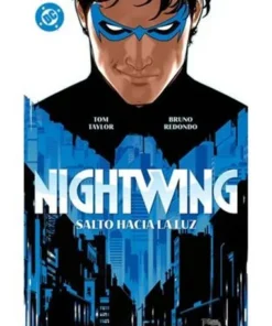 DC PREMIERE 1. AMANECER DE DC. NIGHTWING 01. SALTO HACIA LA LUZ