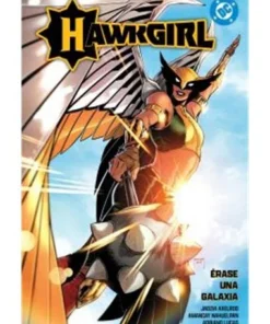 DC PREMIERE. AMANECER DE DC. HAWKGIRL: ERASE UNA GALAXIA 01