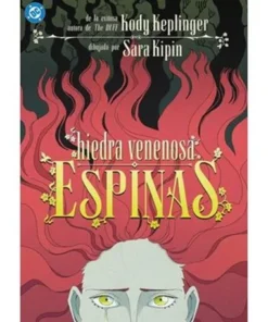 DC YOUNG ADULTS. HIEDRA VENENOSA: ESPINAS